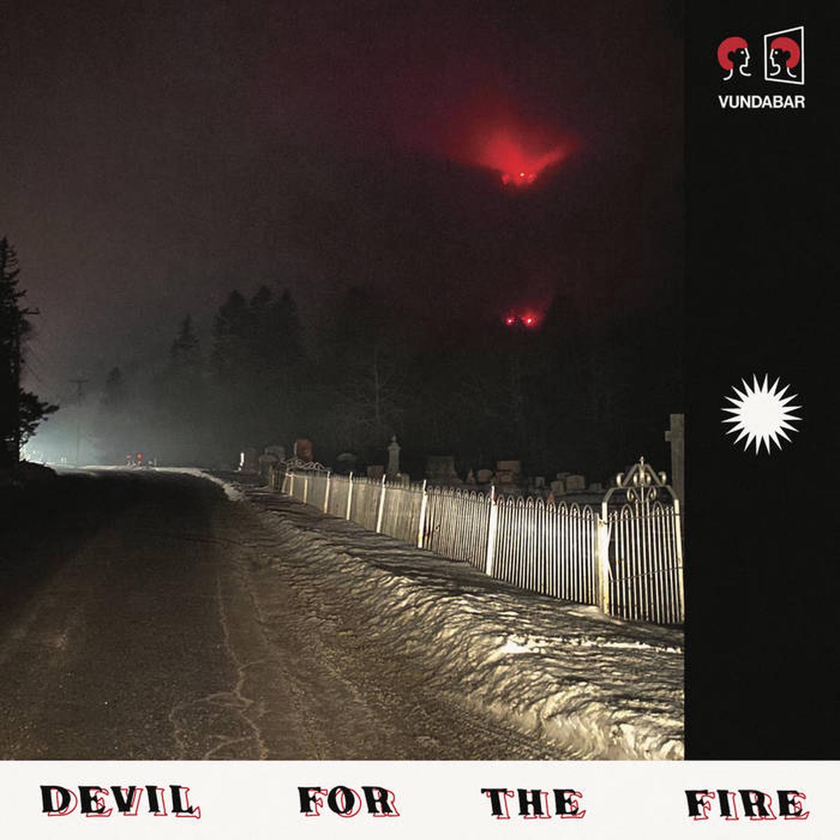 Vundabar - Devil for the Fire LP
