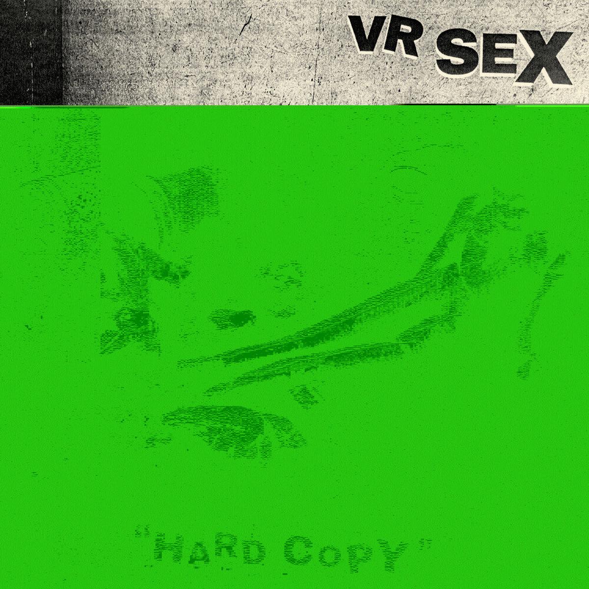 VR SEX - Hard Copy [LP]