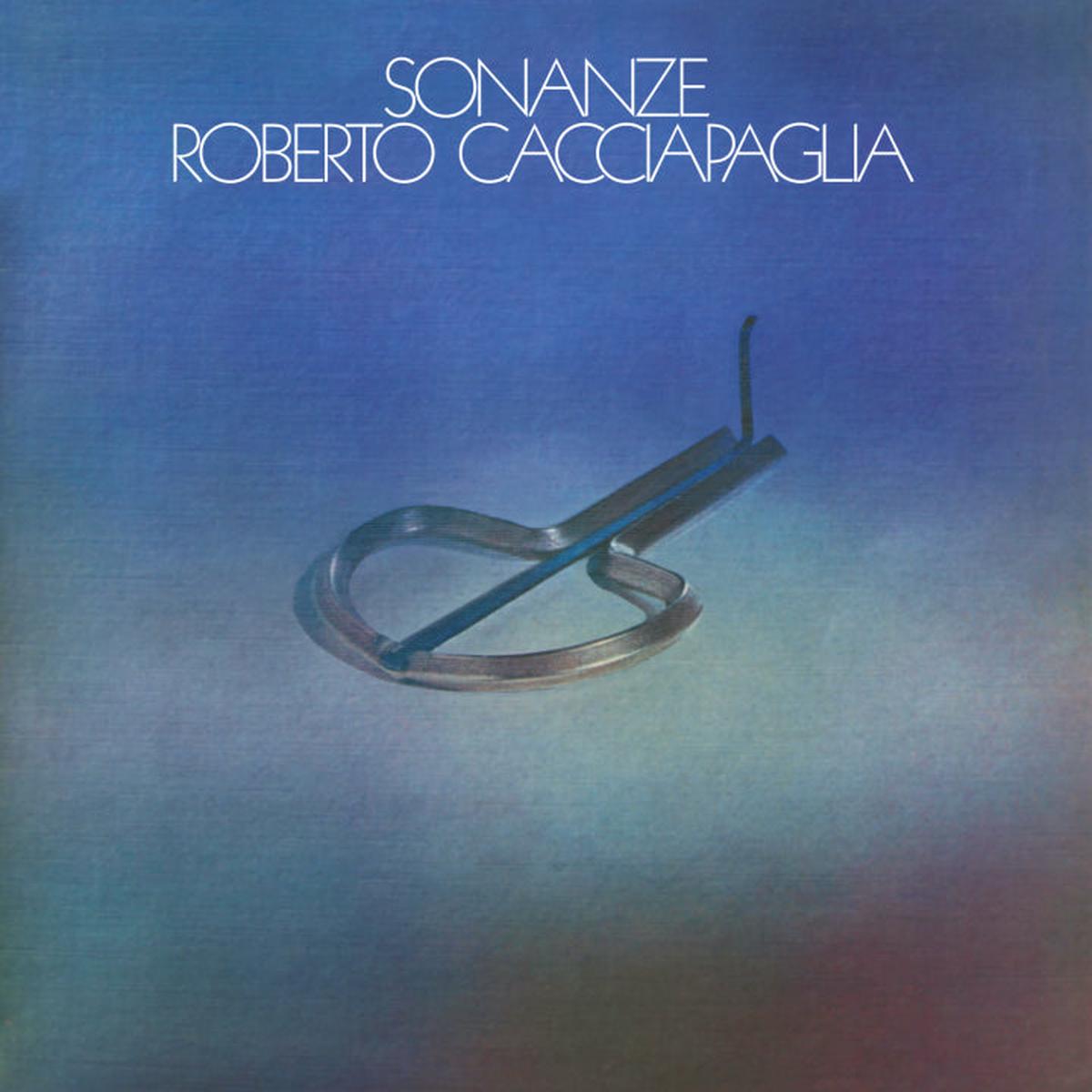 Cacciapaglia, Roberto - Sonanze [Vinyl]