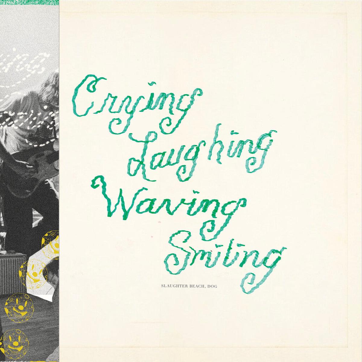 Slaughter Beach, Dog - Crying, Laughing, Waving, Smiling [Green LP]