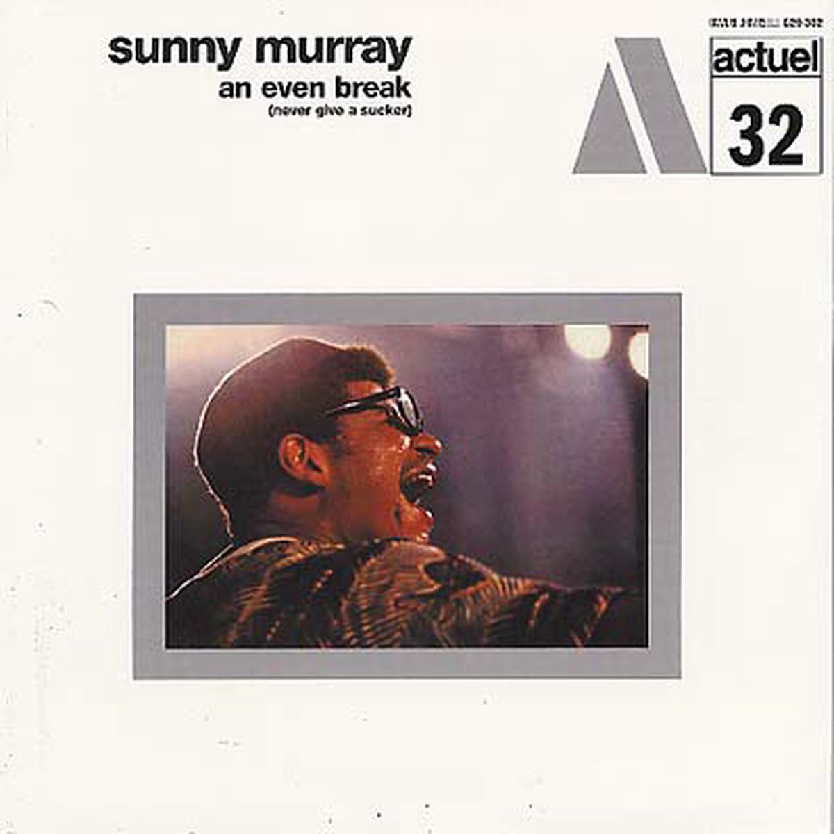 Sunny Murray - An Even Break (Never Give a Sucker) LP