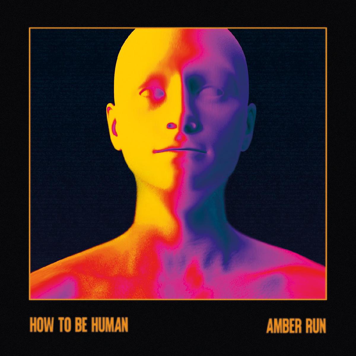 Amber Run - How To Be Human (AMBER VINYL) ((Vinyl)) - Default Title