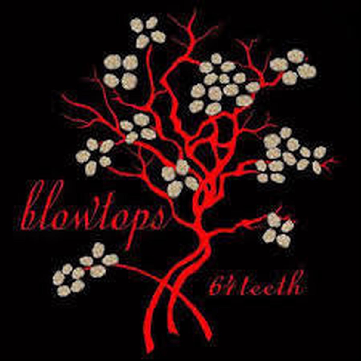 BLOWTOPS-64 TEETH 7  *NEW*