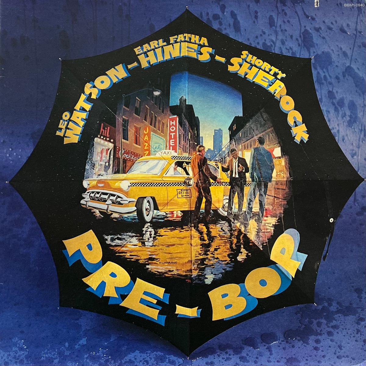 V.A. (Leo Watson, Earl Fatha Hines, Shorty Sherock) / Pre-Bop (Bob Thiele Music BBM1-0940, LP)