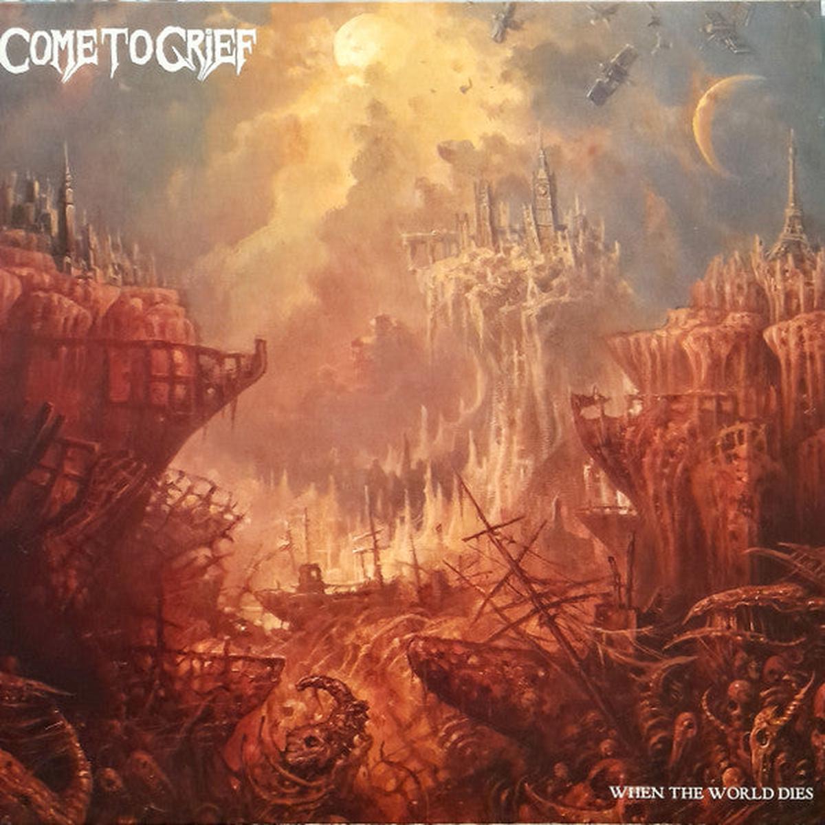 Come To Grief - When The World Dies [Vinyl]