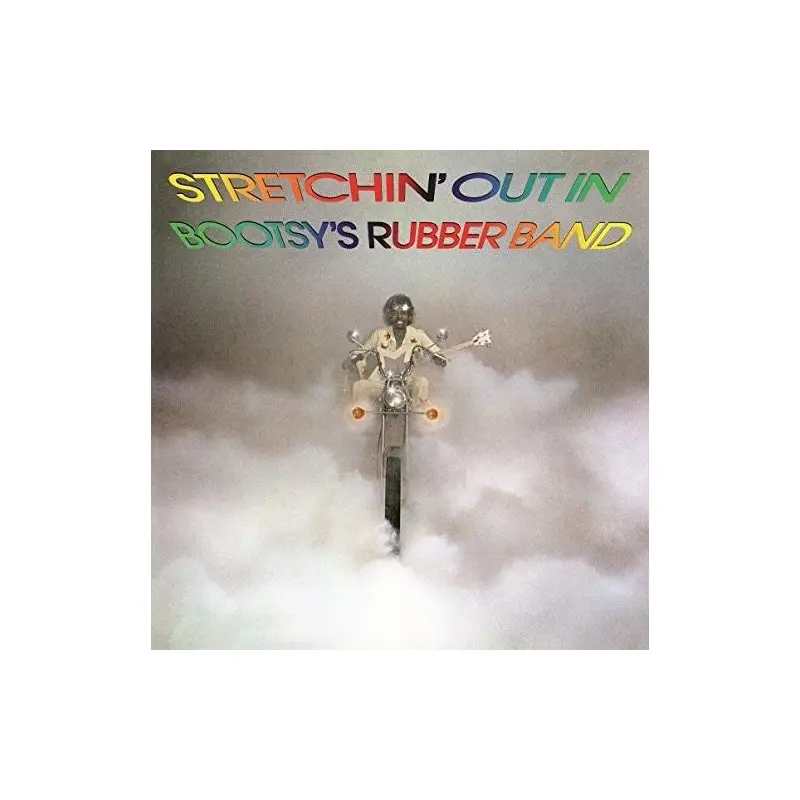 Stretchin' Out In Bootsy'S Rubber Band - Vinyl LP