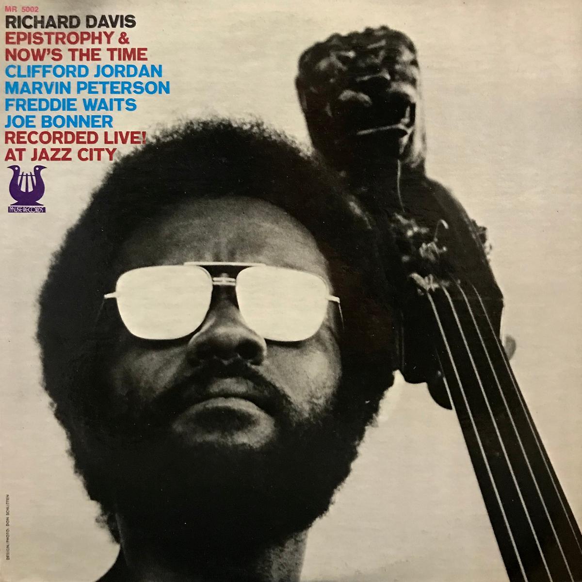 Richard Davis Epistrophy & Nows The Time