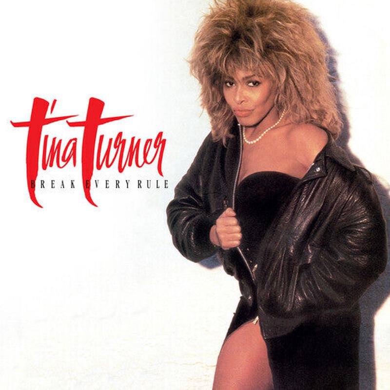 Turner, Tina - Break Every Rule