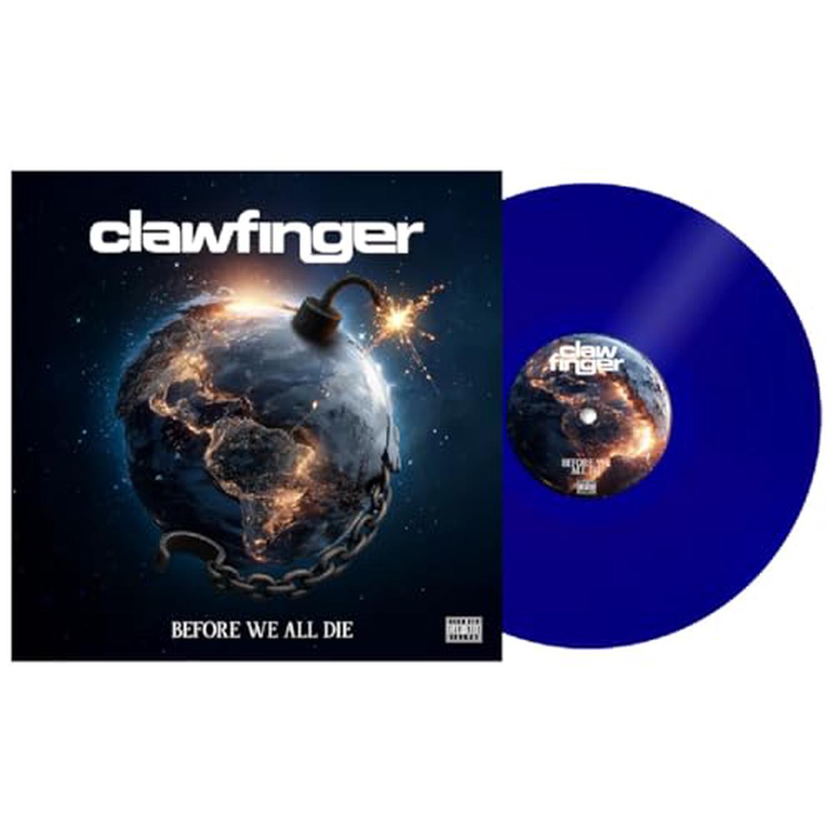 Clawfinger - Before We All Die (water - Transparent Blue Vinyl) [VINYL]