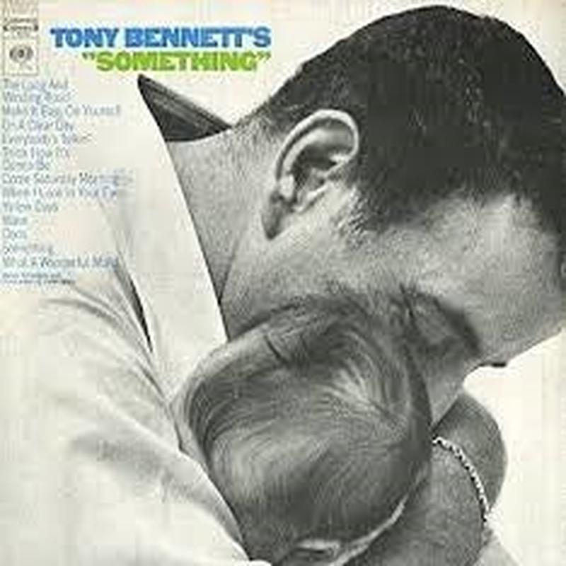 Tony Bennett's Something