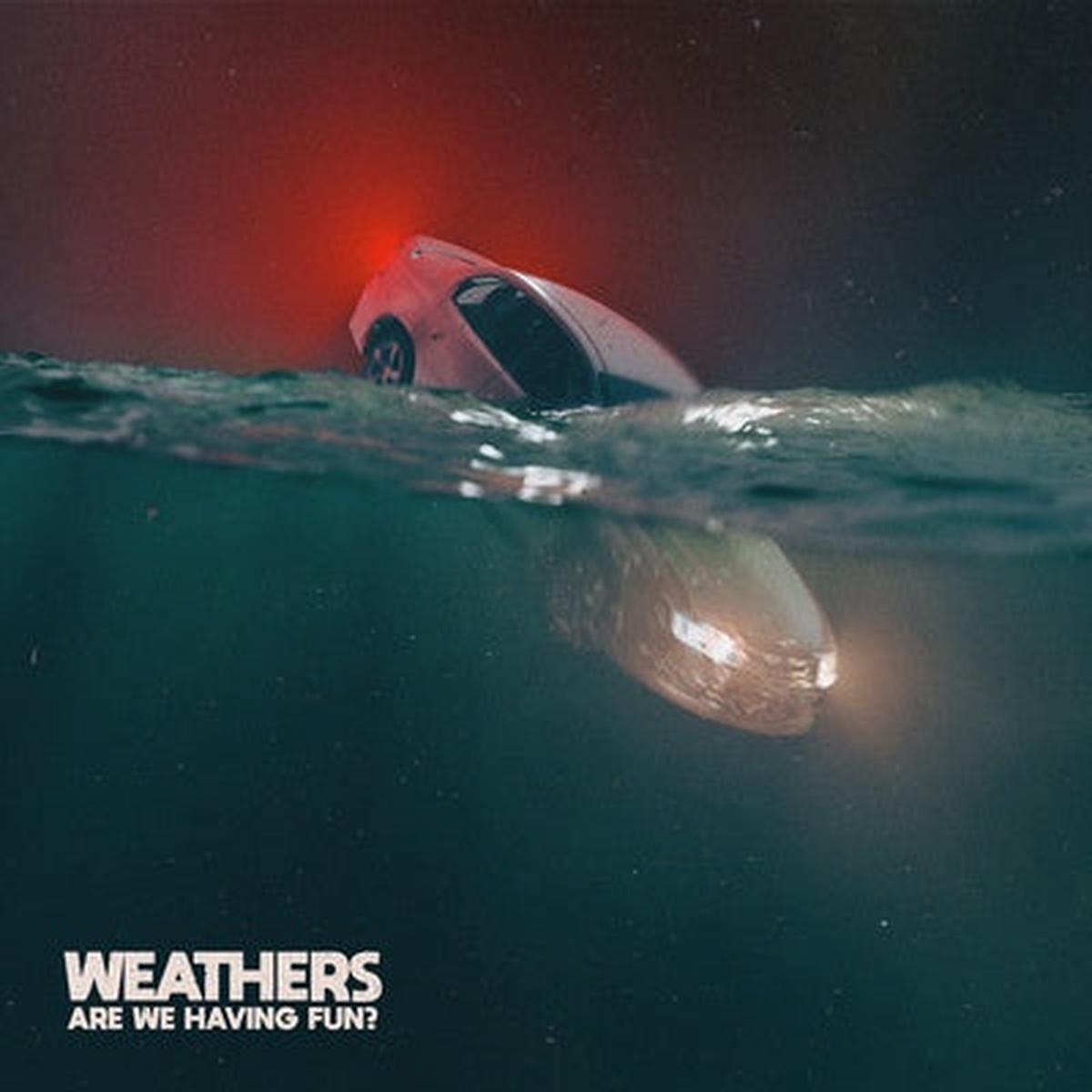 Are We Having Fun? - Weathers [VINYL]