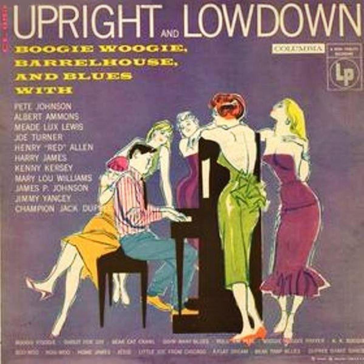 Various - Upright And Lowdown  Boogie Woogie, Barrelhouse, And Blues  - LP