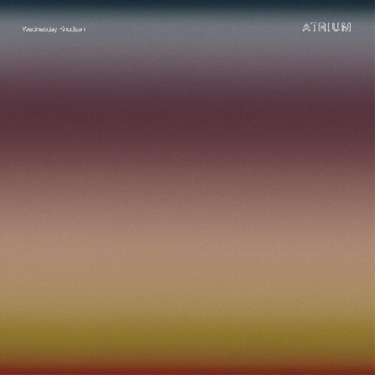 Wednesday Knudsen - Atrium [LP]