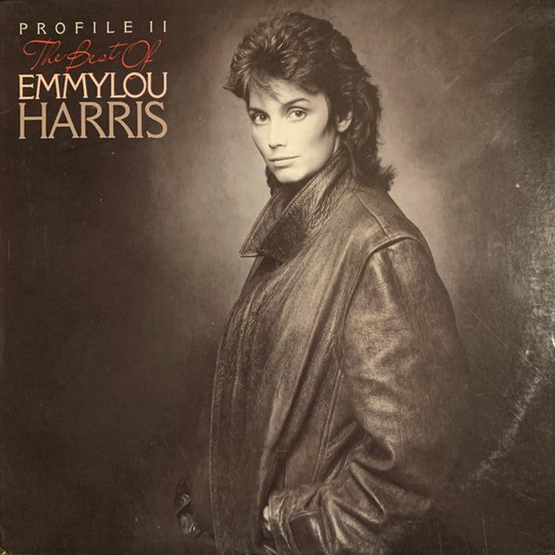 Profile 2 The Best Of Emmylou Harris