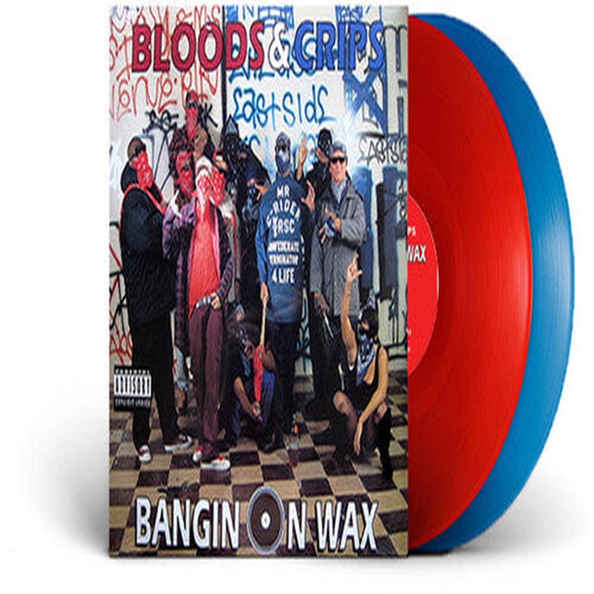 Bloods and Crips - Bangin On Wax [Vinyl]