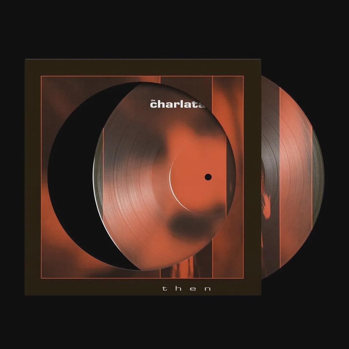 CHARLATANS THE-THEN PICTURE DISC 12" EP *NEW*
