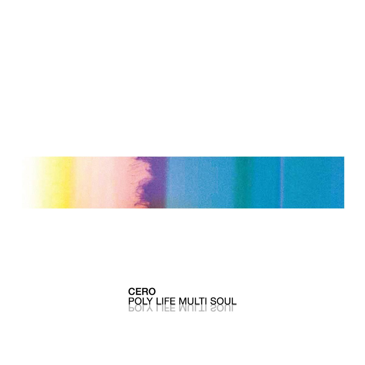 CERO / Poly Life Multi Soul (, KAKU-102, 12inch)