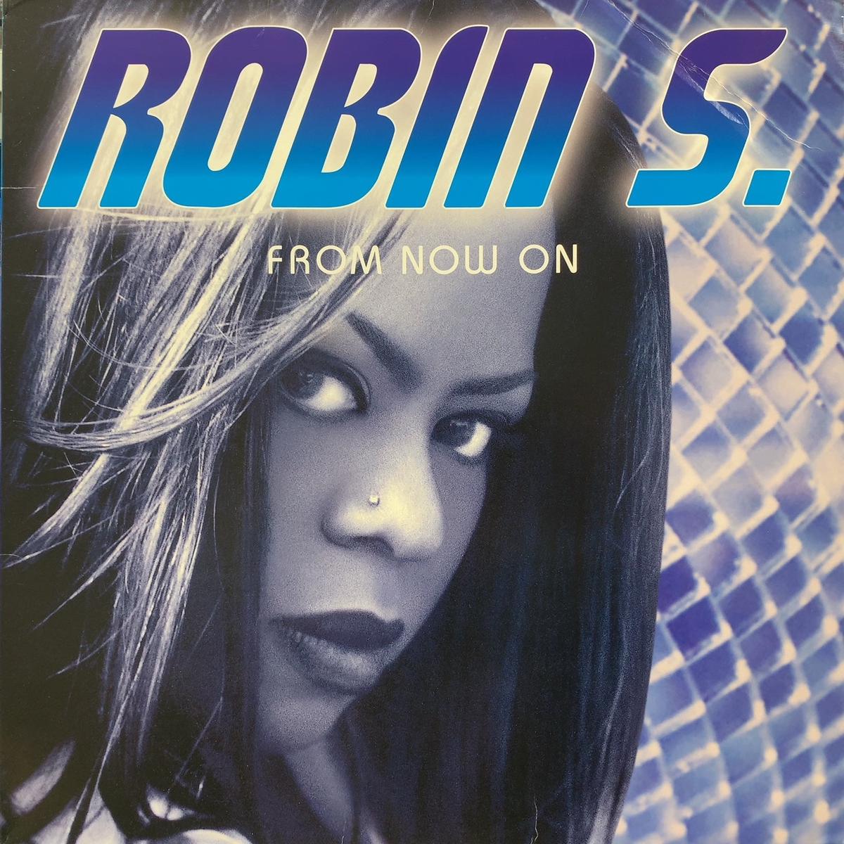 ROBIN S. / From Now On (92716-1, 2LP)