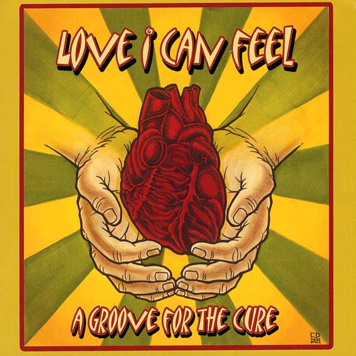 Various - Love I Can Feel: A Groove For The Cure