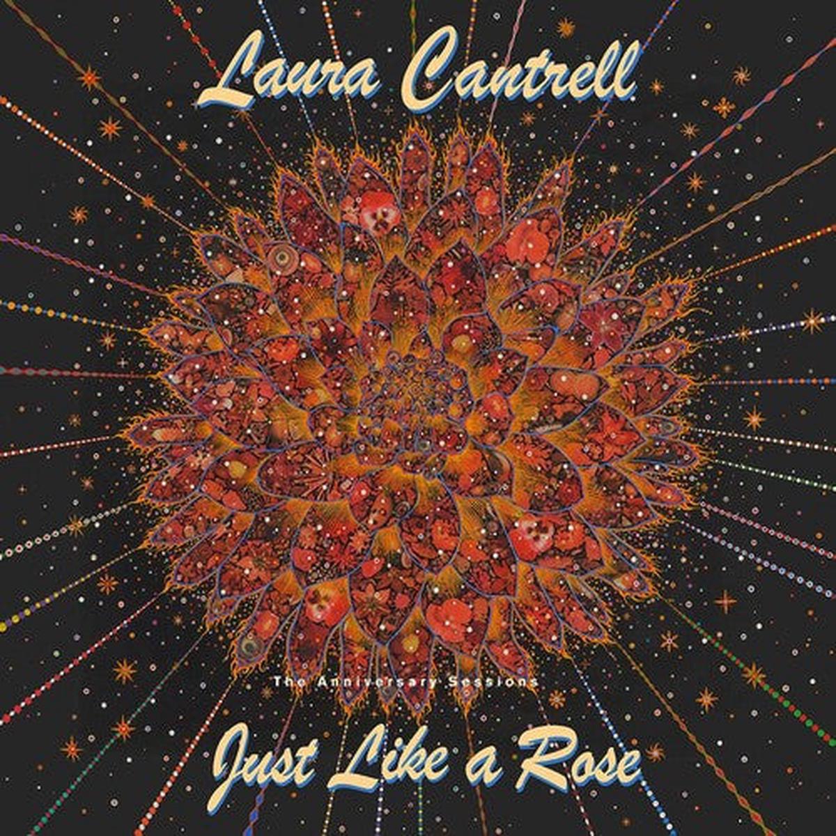 Cantrell, Laura - Just Like A Rose: The Anniversary [Vinyl]