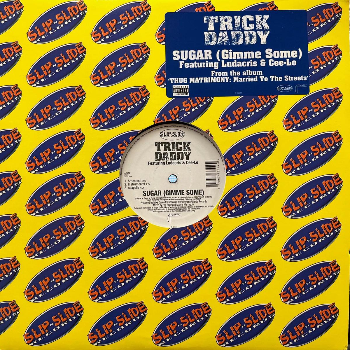 TRICK DADDY / Sugar (Gimme Some) / J.O.D.D. (0-93644, 12inch)