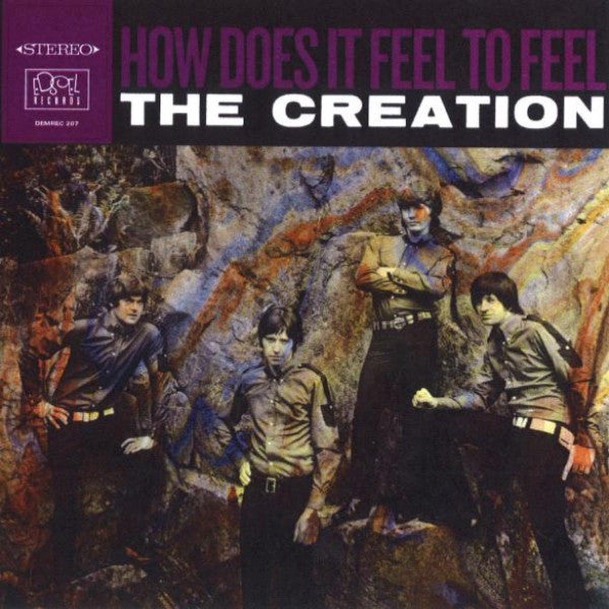 Creation - How Does It Feel To Feel?