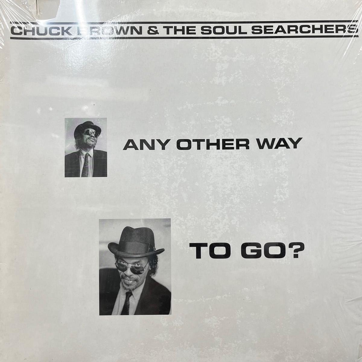 CHUCK BROWN & THE SOUL SEARCHERS / Any Other Way To Go? (RT 501-1, LP)