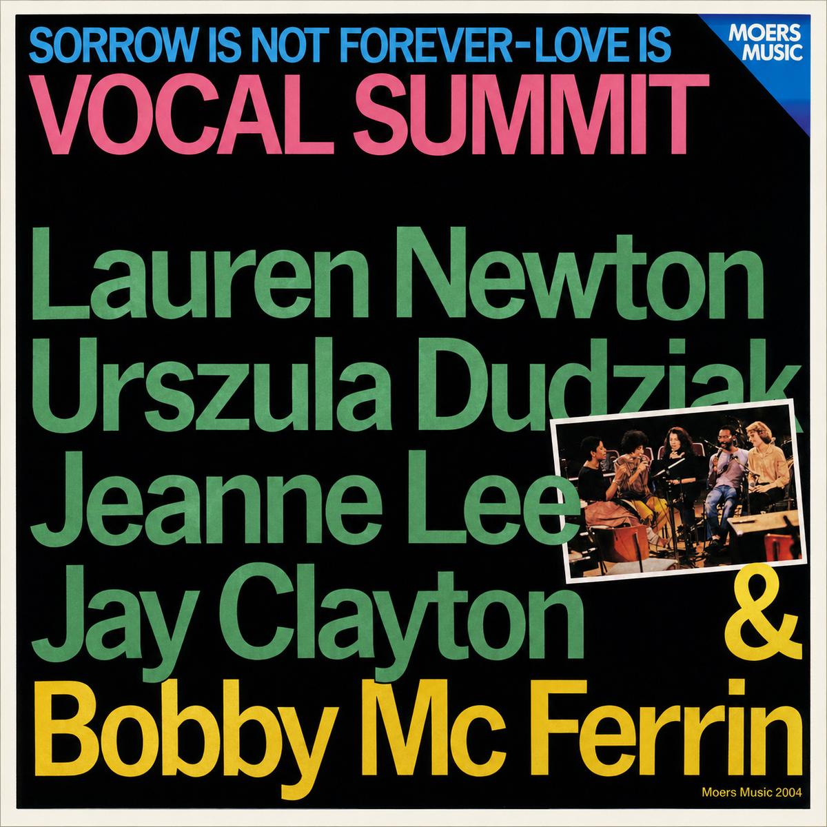 Vocal Summit Sorrow Is Not Forever - Love Is