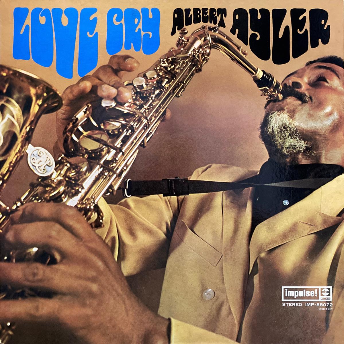 Albert Ayler Love Cry