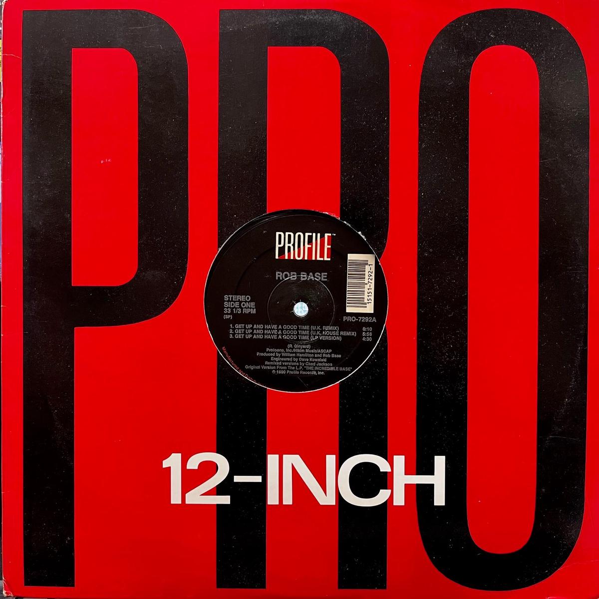 ROB BASE / Get Up And Have A Good Time (PRO-7292-DJ, 12inch)