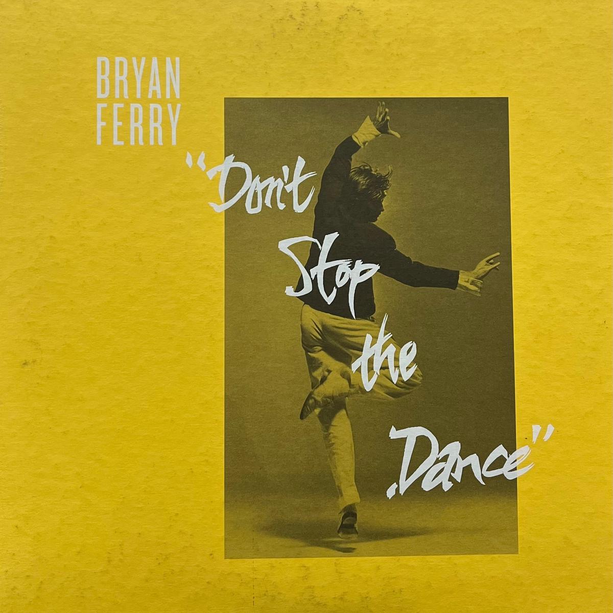 BRYAN FERRY / Don't Stop The Dance (Vinyl Factory VF088, 12inch) 180g