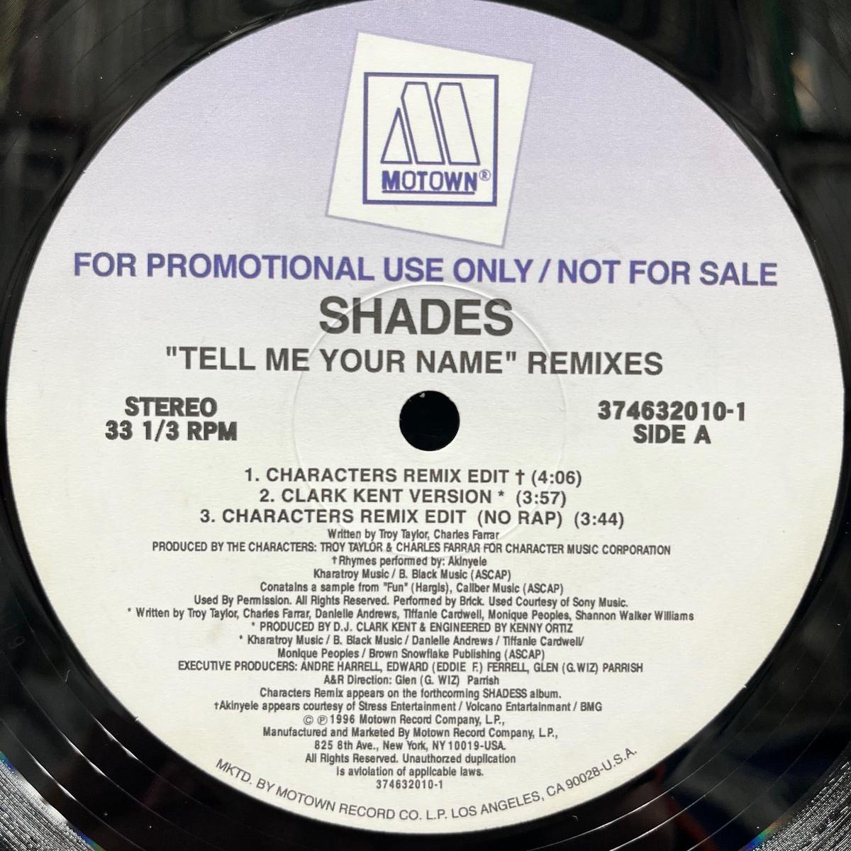 SHADES / Tell Me Your Name (Remixes) Reissue, 12inch