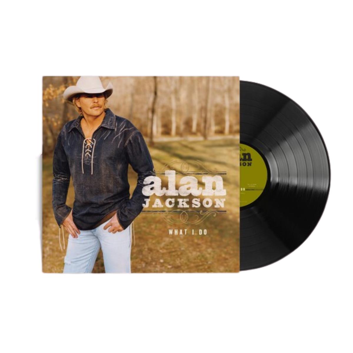 Alan Jackson - What I Do (Vinyl)