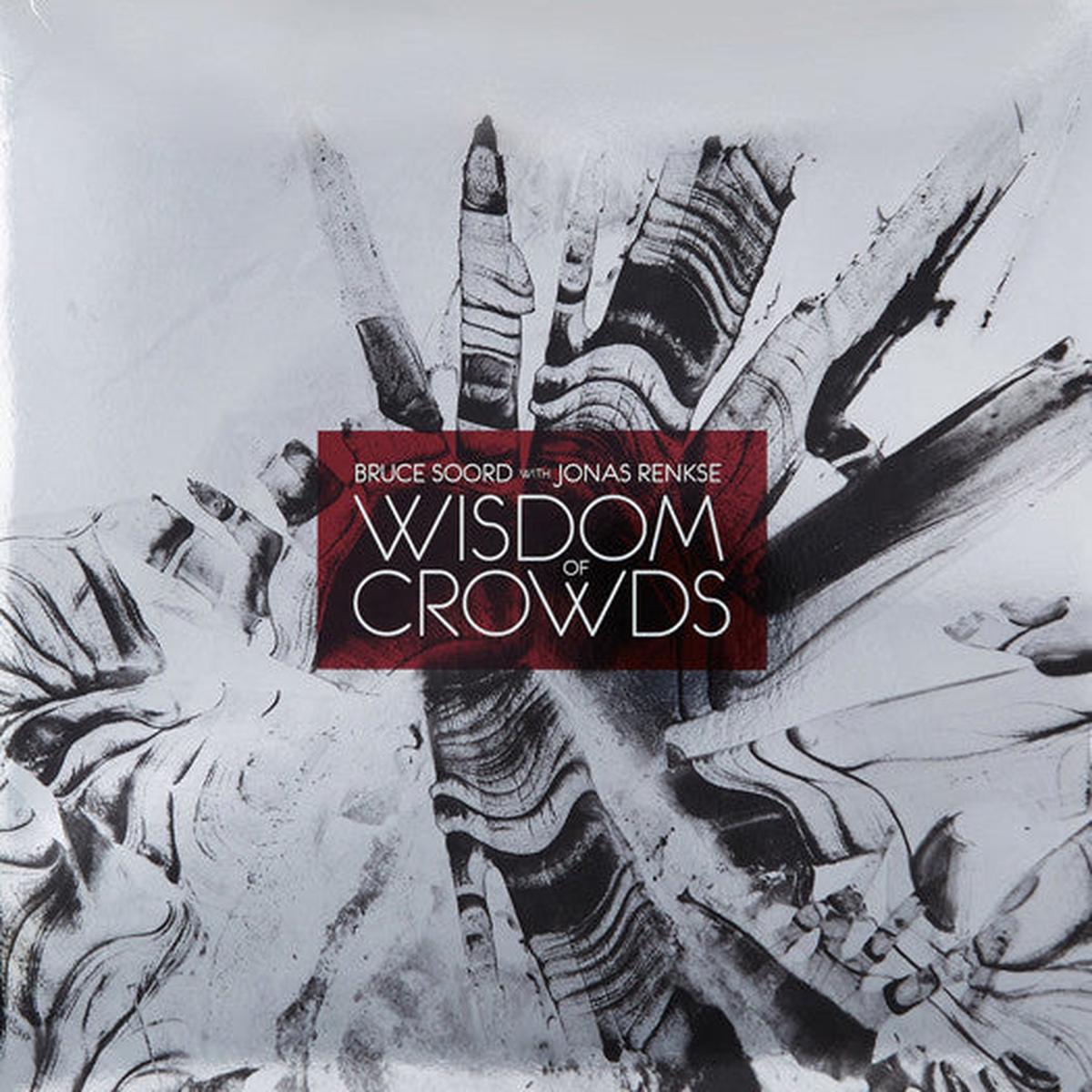BRUCE SOORD RENS JONAS WISDOM OF CROWDS LP VINYL NEW (US) 33RPM - Default Title