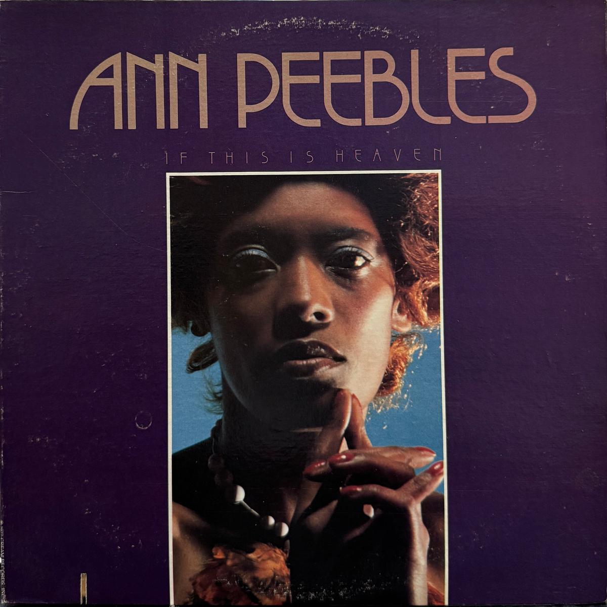 ANN PEEBLES / If This Is Heaven ( Hi Records, HLP 6002, LP)