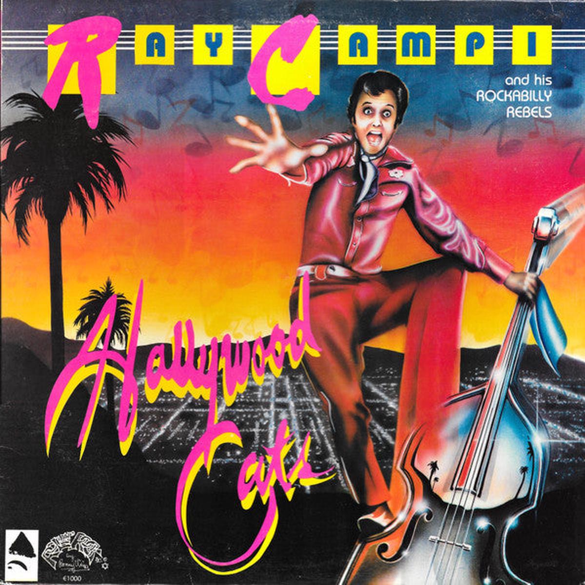 Ray Campi & His Rockabilly Rebels - Hollywood Cats (Vinyl)
