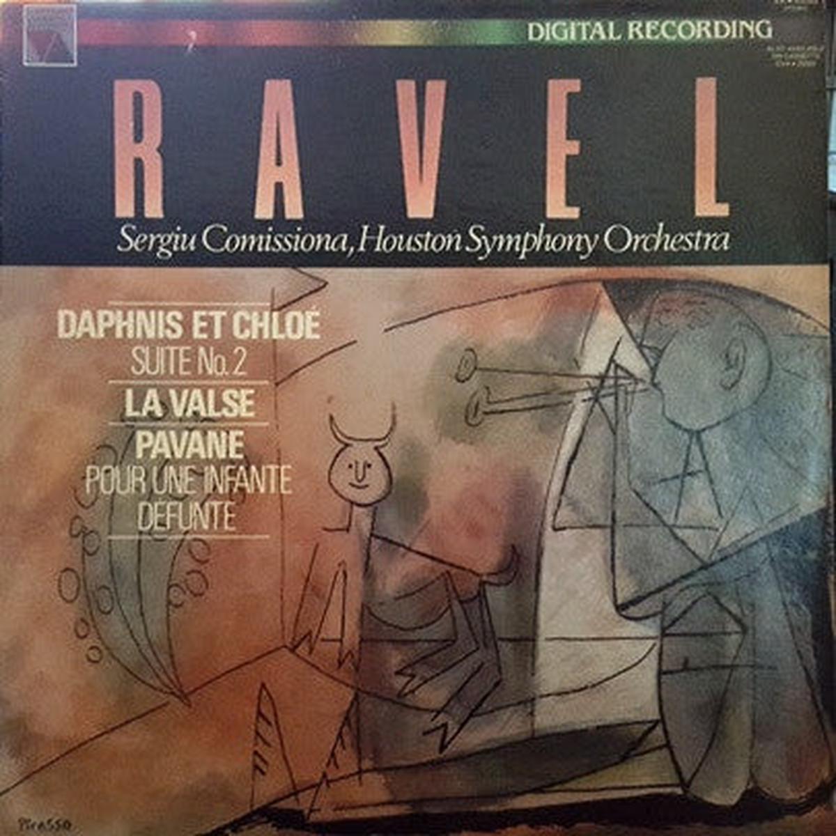 Ravel*, Sergiu Comissiona, Houston Symphony Orchestra - Daphnis Et Chloe, La Valse, Pavane Pour Une Infante Defunte - LP