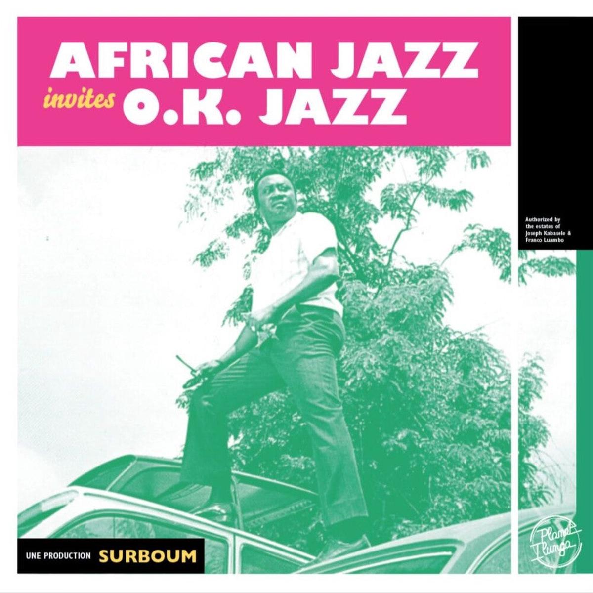 African Jazz / O.K. Jazz / African Team - African Jazz Invites O.K. Jazz (Numb)