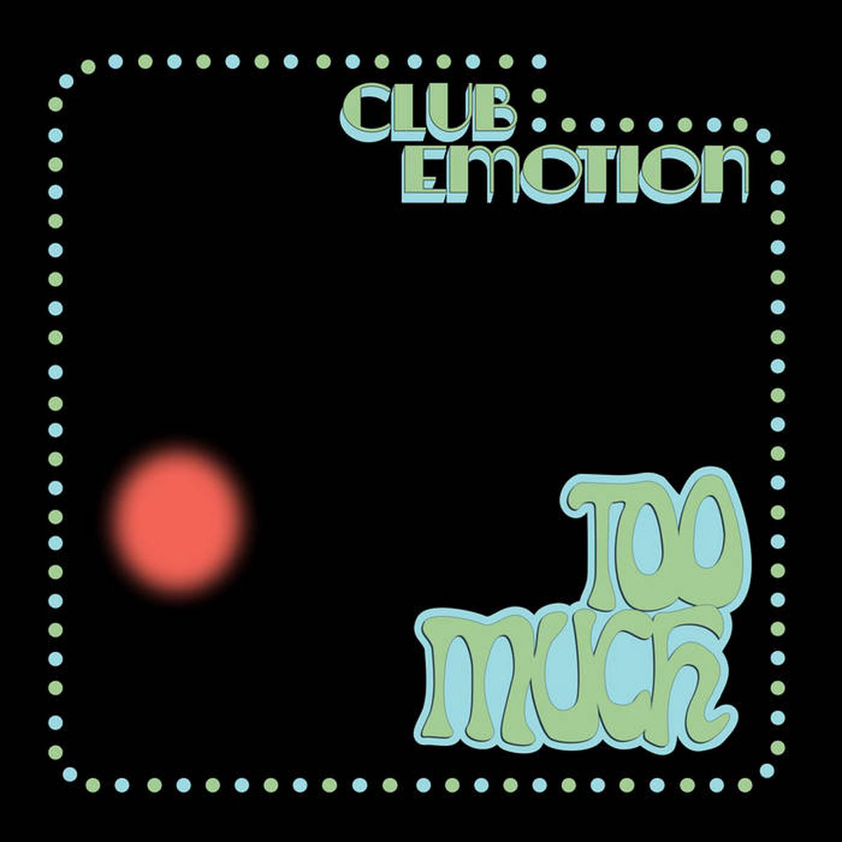 Too Much 8211 Club Emotion LP