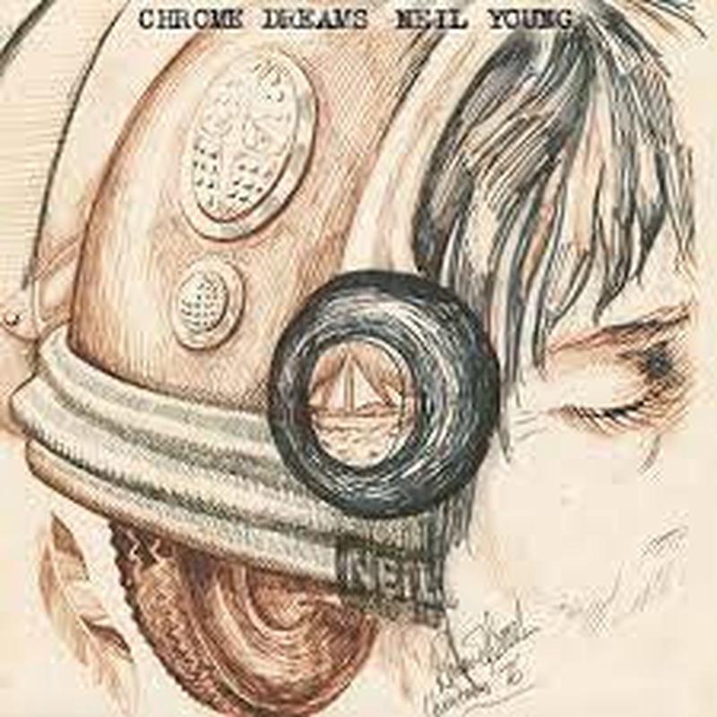 YOUNG NEIL-CHROME DREAMS 2LP *NEW*