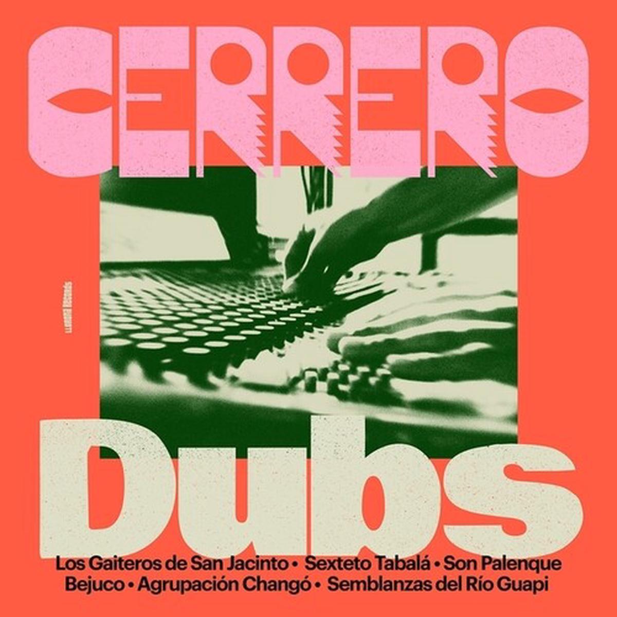 (PRESALE 5/15/26) Cerrero Dubs (VINYL) | Mint (M) Mint (M) - - WORLD *NEW*