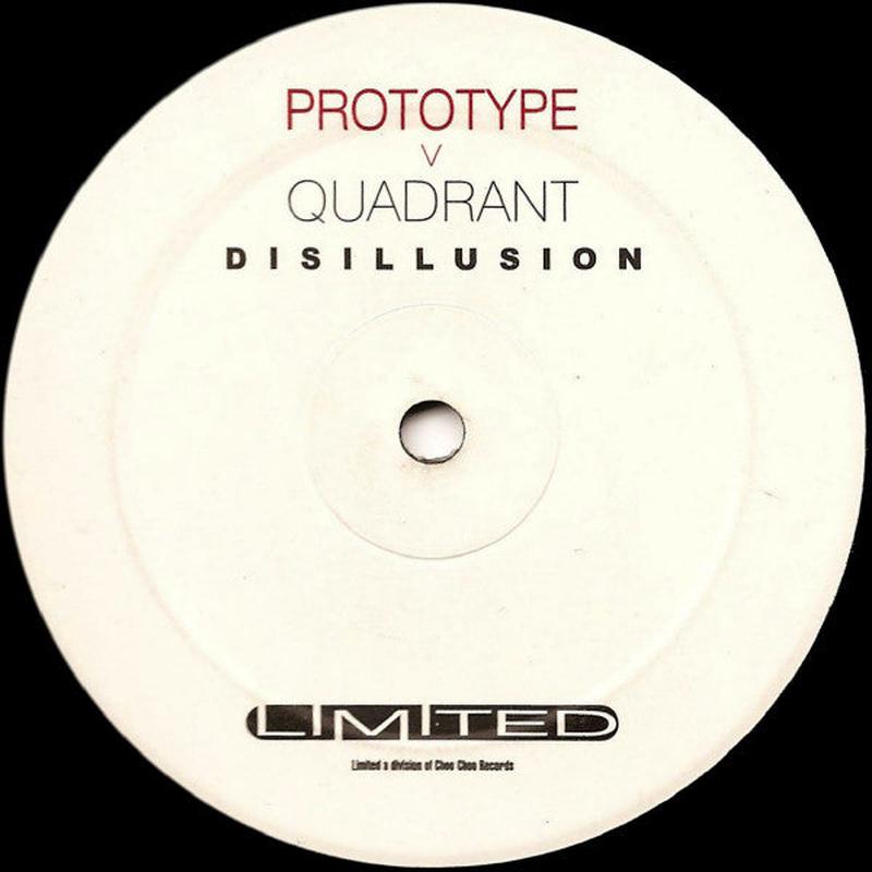 Prototype (4) v Quadrant (3)  Disillusion - Vinyl
