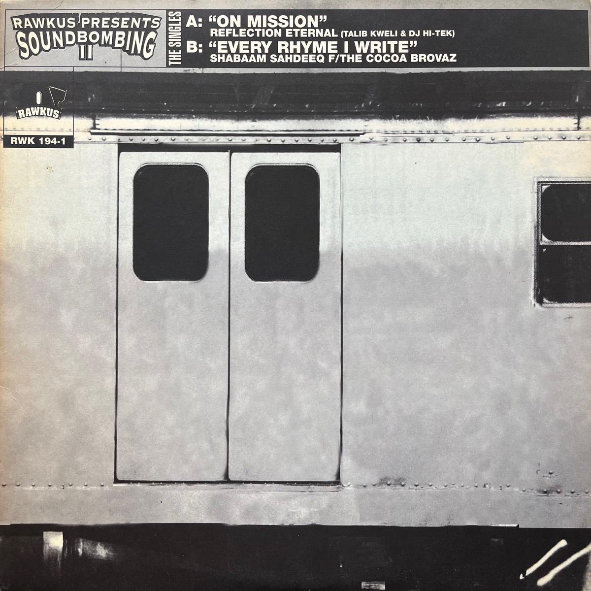 REFLECTION ETERNAL - SHABAAM SAHDEEQ F / On Mission / Every Rhyme I Write (RWK 194-1, 12inch)