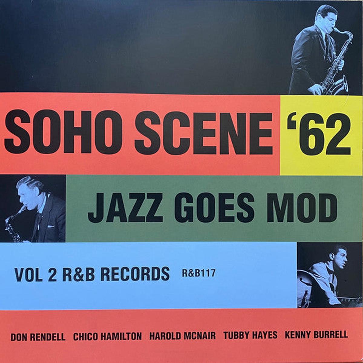 Various - Soho Scene '62 - Jazz Goes Mod Vol 2 (Vinyl)