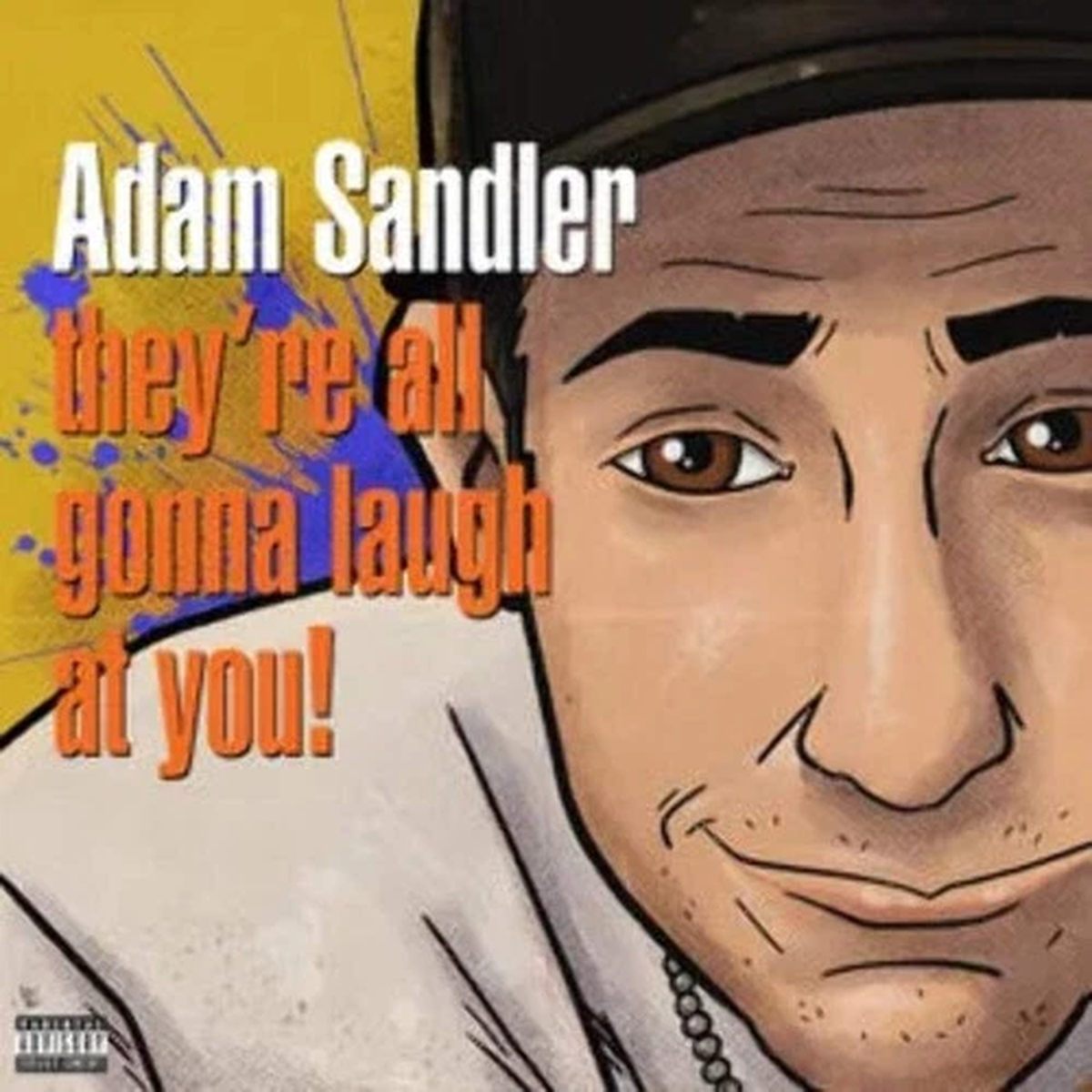 Adam Sandler - They're All Gonna Laugh At You! [Orange Vinyl] RSD 2026