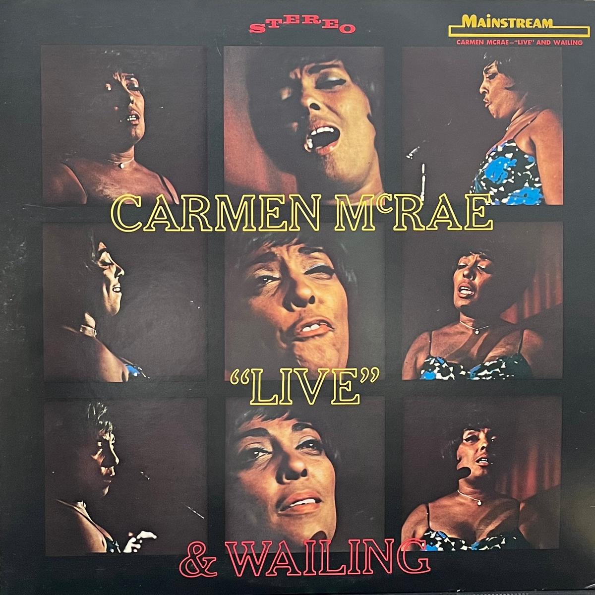 CARMEN McRAE / Live & Wailing (Mainstream Records ECPL-116-MS, LP)