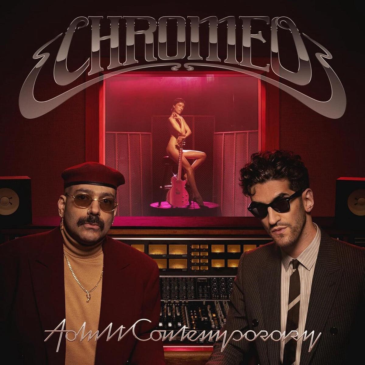 Chromeo - Adult Contemporary [LP]