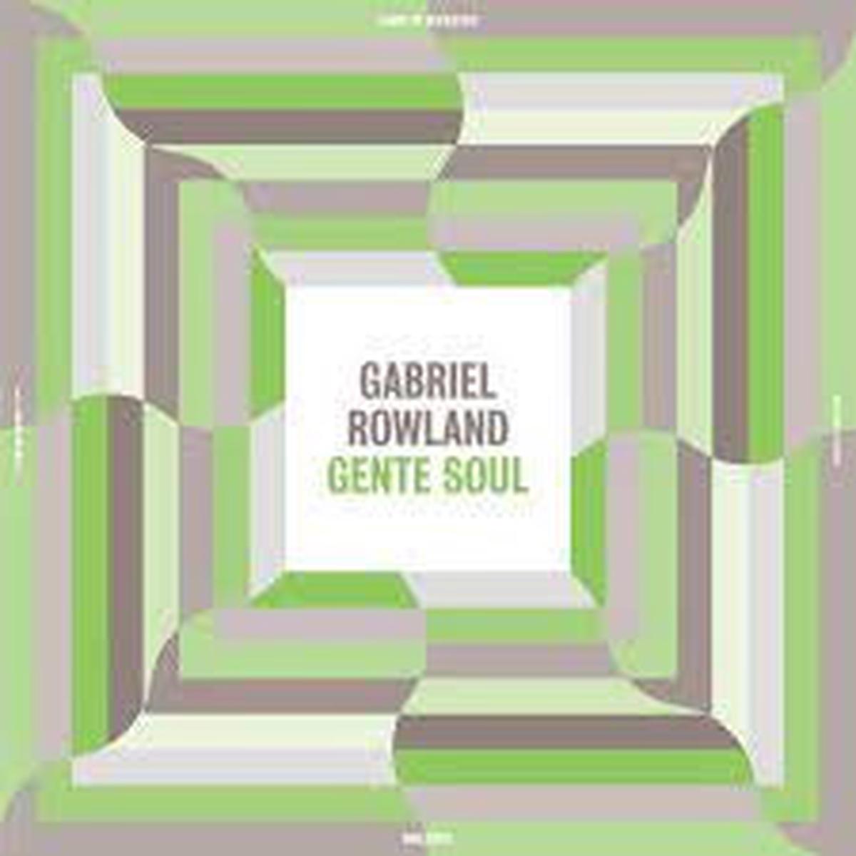 ROWLAND GABRIEL-GENTE SOUL LP *NEW*