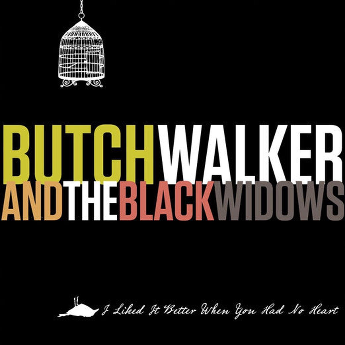 BUTCH WALKER I LIKED IT BETTER WHEN YOU HAD NO HEART LP VINYL NEW 33RPM - Default Title