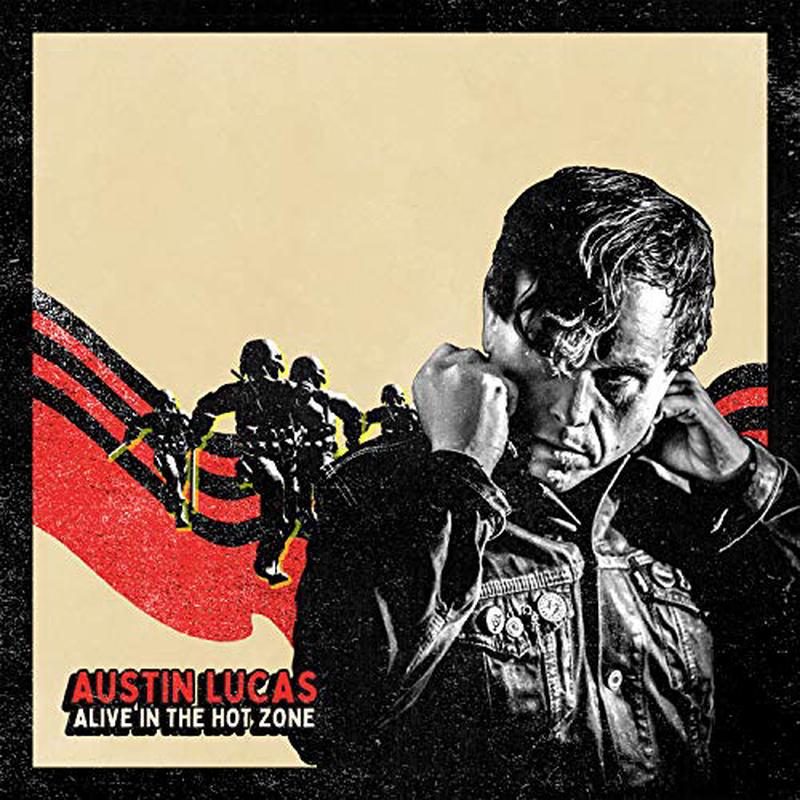 Austin Lucas - Alive In The Hot Zone [VINYL]
